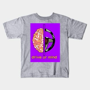 Drive ur mind Kids T-Shirt